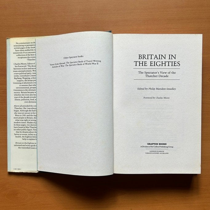 Britain in the Eighties: The Spectator's View of the Thatcher Decades  - Philip Marsden-Smedley image 1