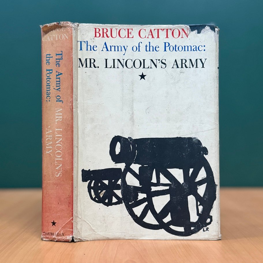 The Army of the Potomac: Mr. Lincoln's Army  -  Bruce Catton image 0