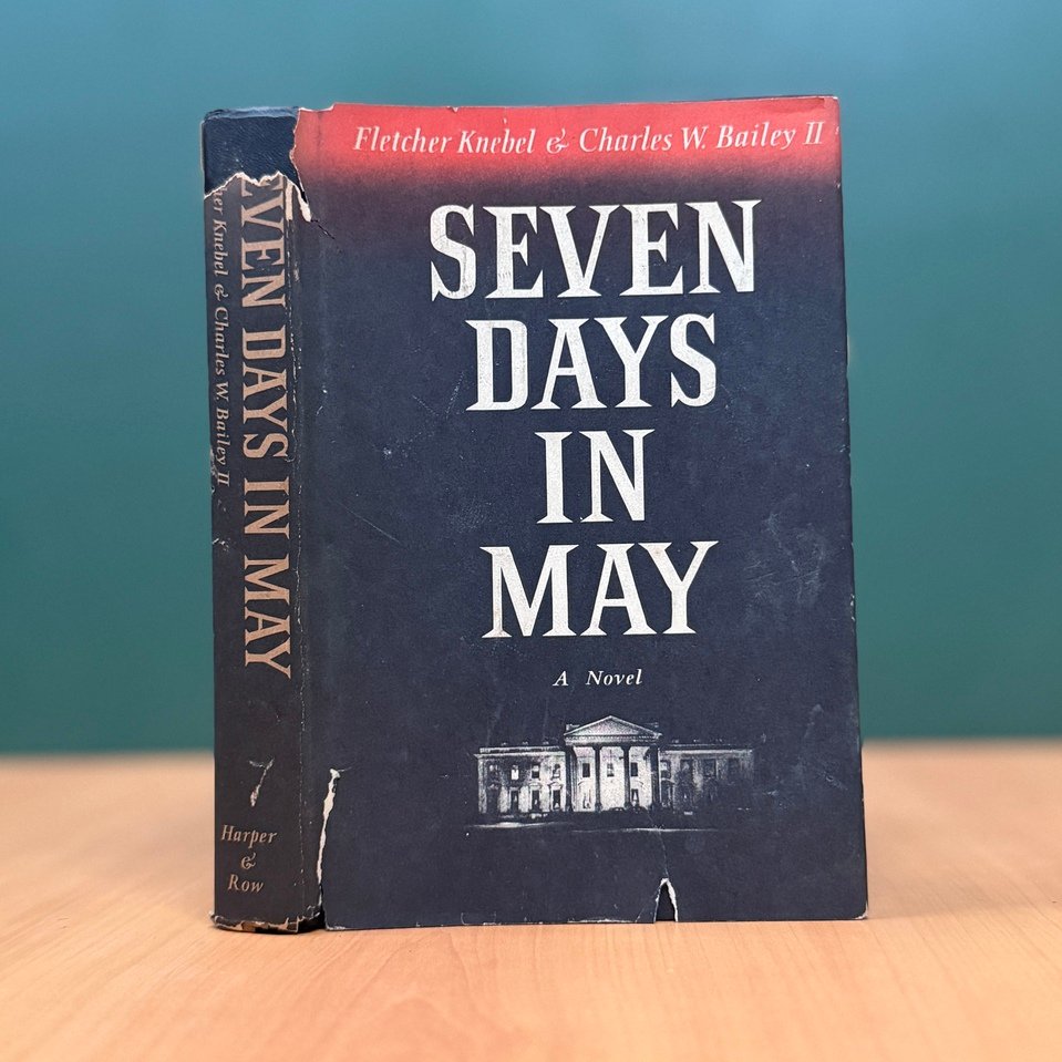 Seven Days in May  -  Fletcher Knebel - Charles W. Bailey II image 0