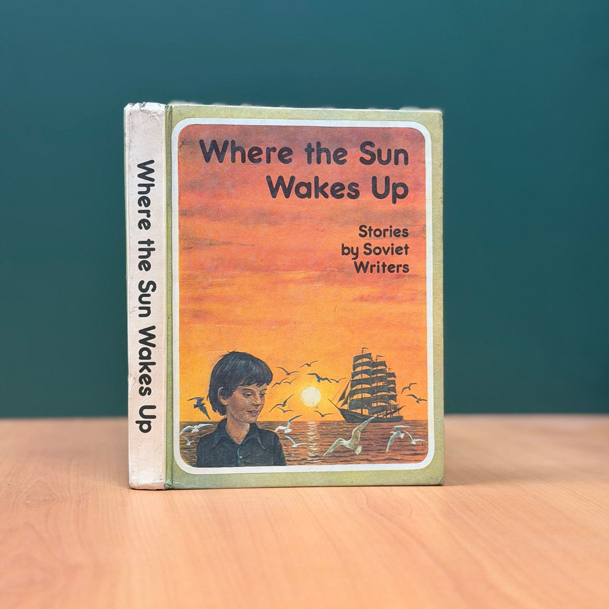 Where the Sun Wakes Up - Stories by Soviet Writers image 0