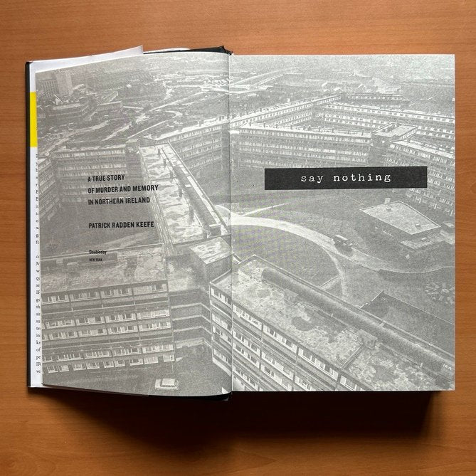 Say Nothing: A Story of Murder and Memory in Northern Ireland  -  Patrick Radden Keefe image 1