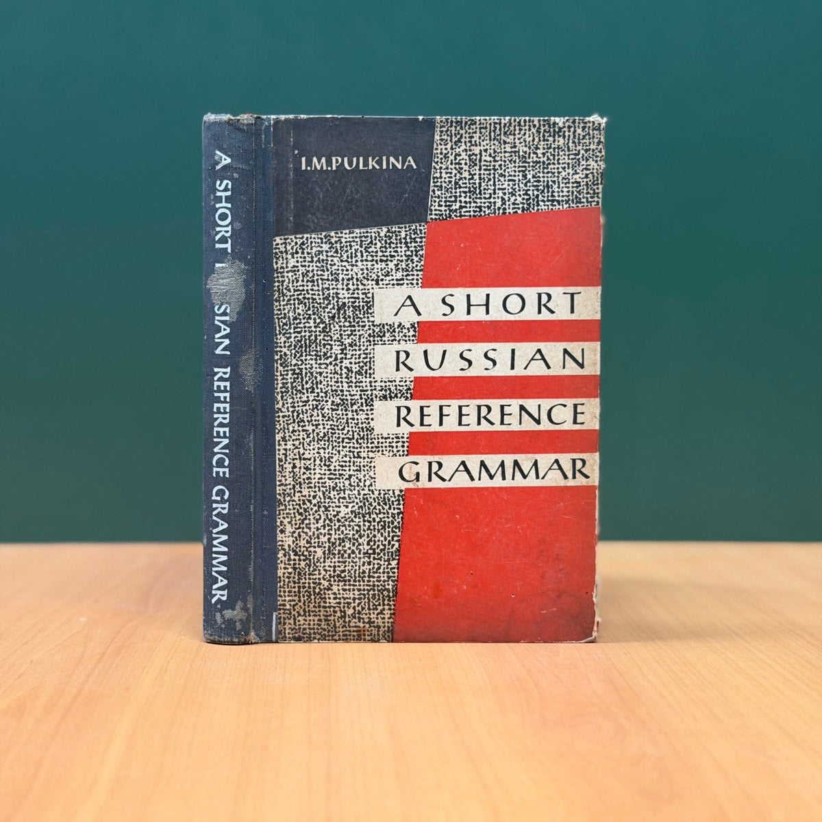 A SHORT RUSSIAN REFERENCE GRAMMAR by  I.M. Pulkina image 0