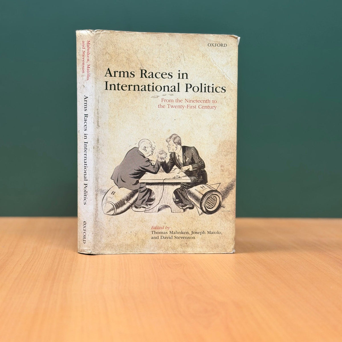 Arms Races in International Politics: From the Nineteenth to the Twenty-First Century by Thomas Mahnken, Joseph Maiolo, and David Stevenson image 0