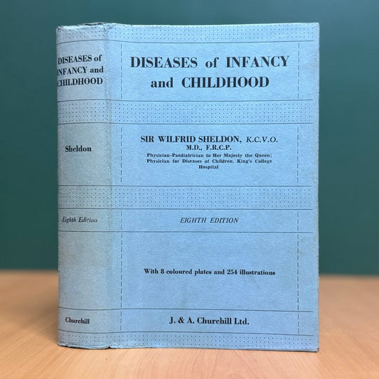 Diseases of Infancy and Childhood  -  Sir Wilfrid Sheldon image 0