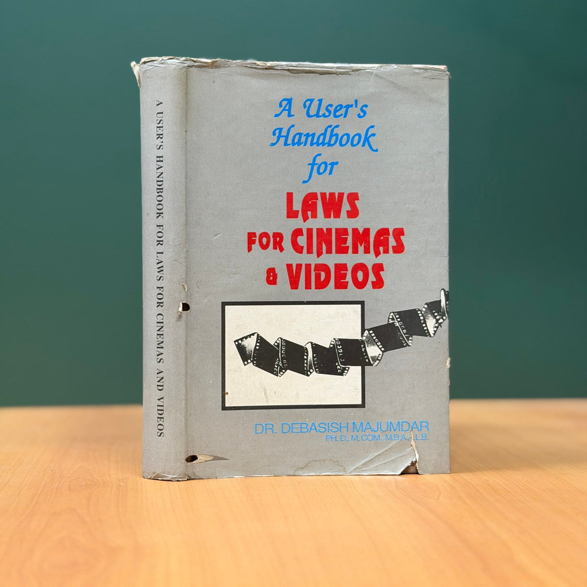 A User's Handbook for Laws for Cinemas and Videos by Dr. Debasish Majumdar image 0