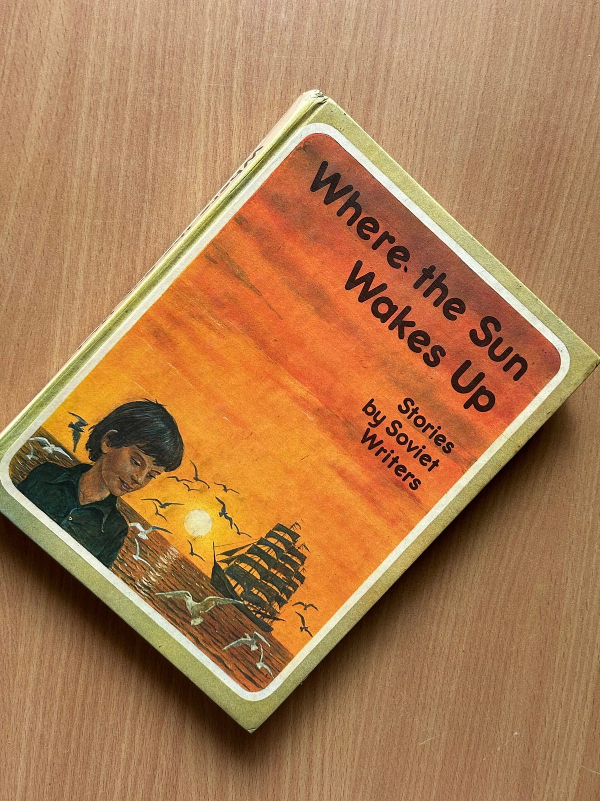 Where the Sun Wakes Up - Stories by Soviet Writers image 1