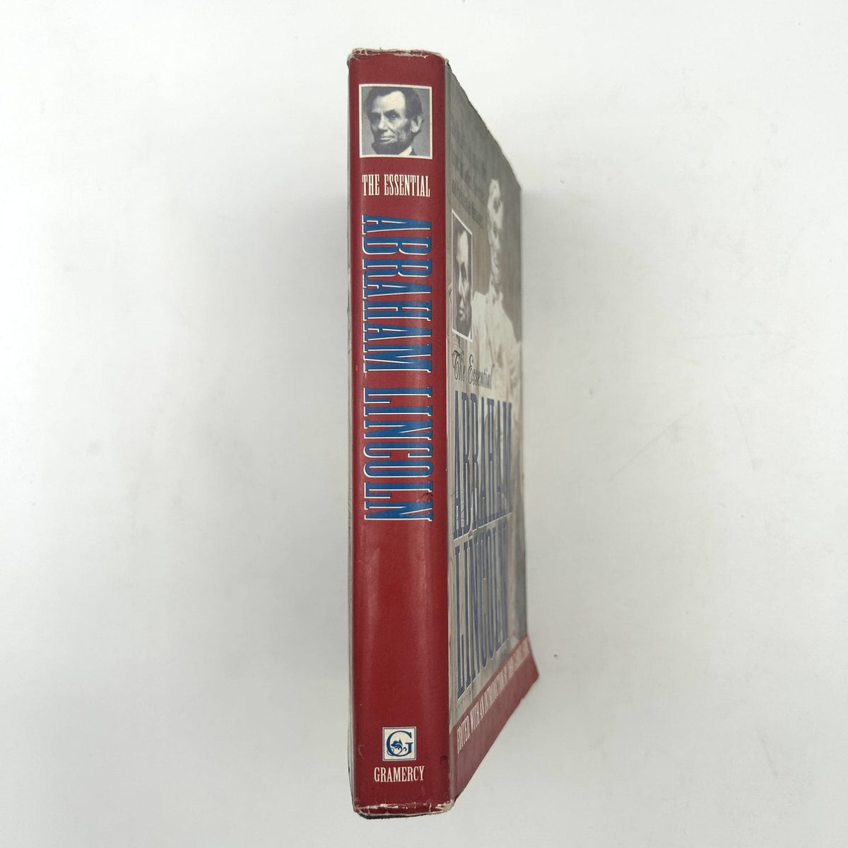 The Essential Abraham Lincoln, Edited by: John Gabriel Hunt image 1
