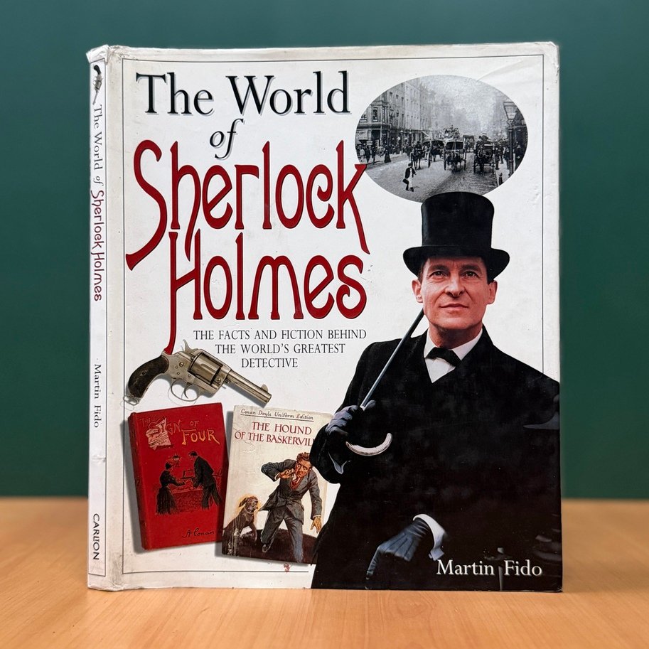 The World of Sherlock Holmes: The Facts and Fiction Behind the World's Greatest Detective  -  Martin Fido image 0