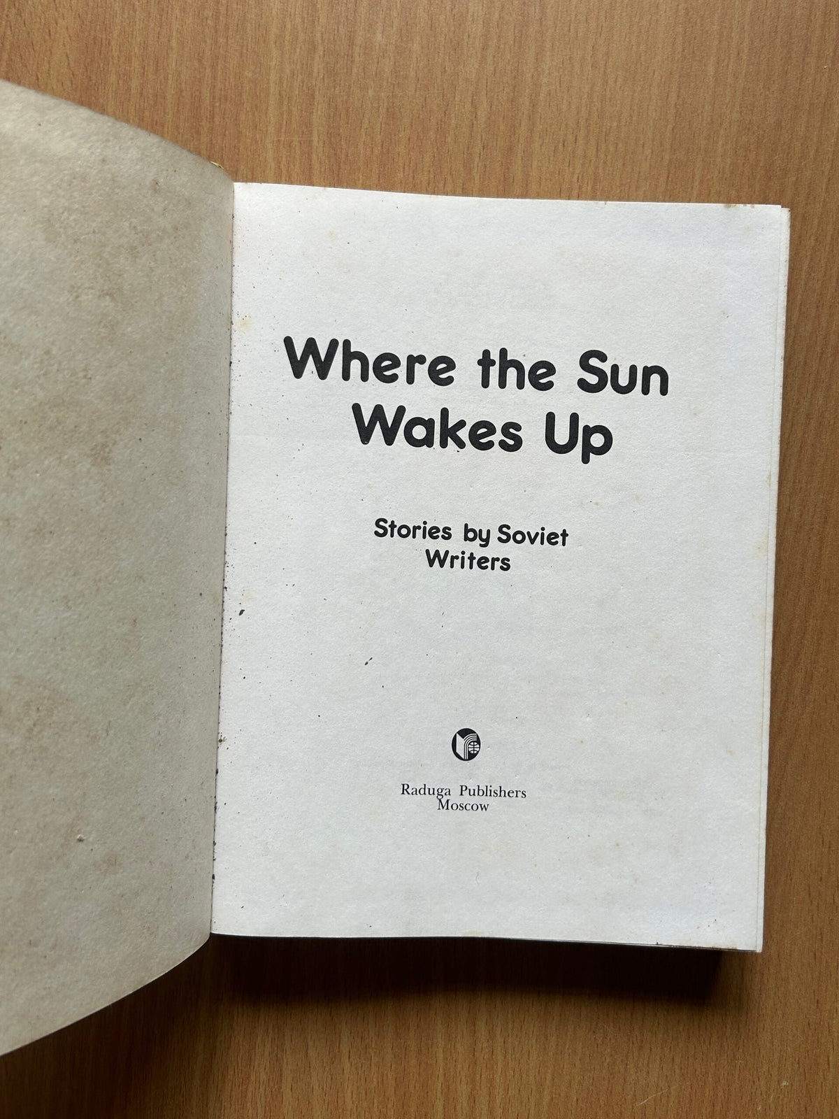 Where the Sun Wakes Up - Stories by Soviet Writers image 2
