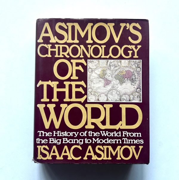 ASIMOVS CHRONOLOGY OF THE WORLD BY ISAAC ASIMOV