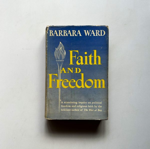 FAITH AND FREEDOM BY BARBARA WARD