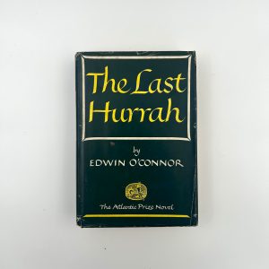THE LAST HURRAH BY EDWIN O'CONNOR