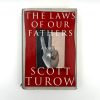 THE LAWS OF OUR FATHERS BY SCOOTT TUROW