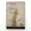 And You Shall Choose Life by Michael Berg