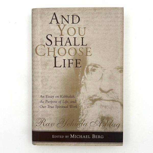 And You Shall Choose Life by Michael Berg
