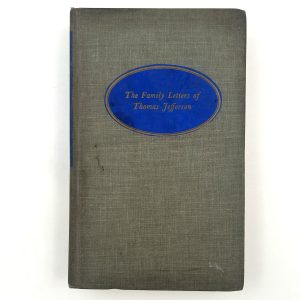 The Family Letters of Thomas Jefferson