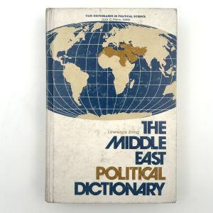 The Middle East Political Dictionary BY Lawrence Ziring