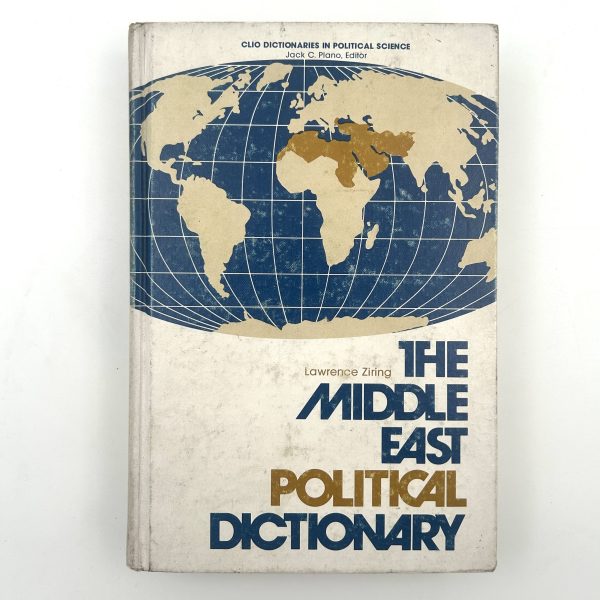 The Middle East Political Dictionary BY Lawrence Ziring