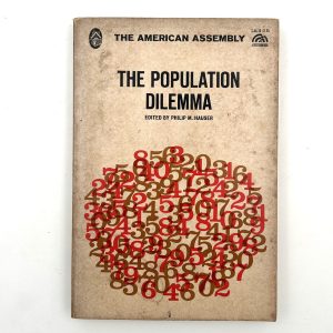 The Population Dilemma BY Philip M. Hauser