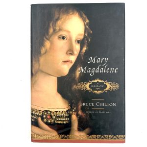 Mary Magdalene by Bruce Chilton