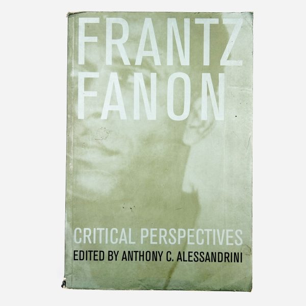 Frantz Fanon – Critical Perspectives