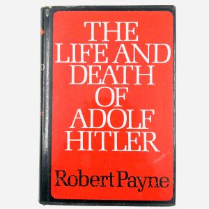 The Life and Death of Adolf Hitler
