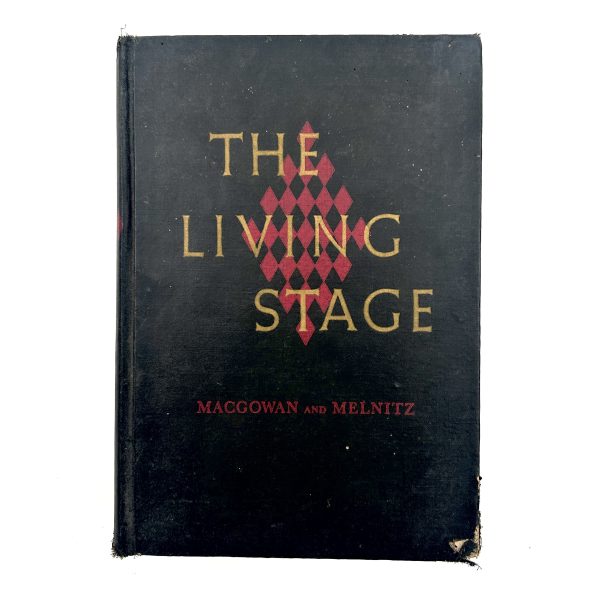 The Living Stage by Macgowan & Melnitz