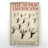 The Super-Americans by John Bainbridge