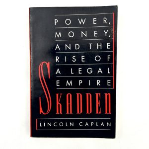 Skadden by Lincoln Caplan