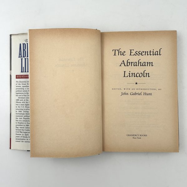 The Essential Abraham Lincoln, Edited by: John Gabriel Hunt - Image 4