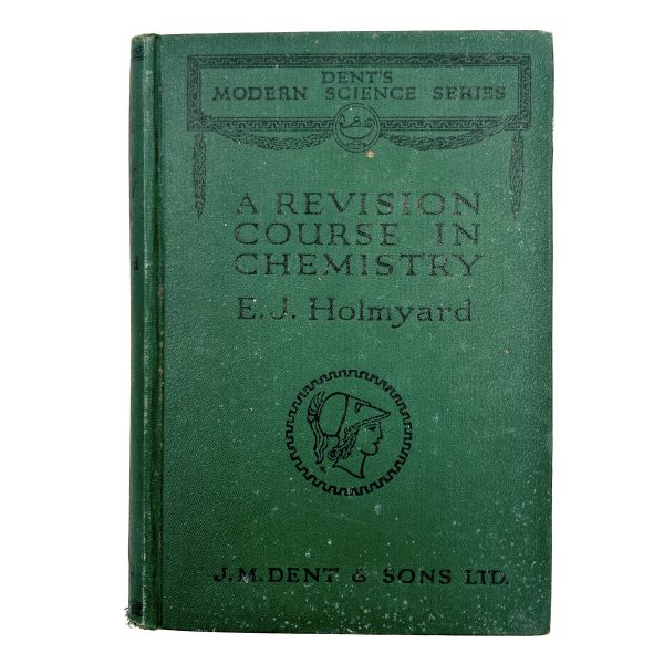 A Revision Course in Chemistry by E.J. Holmyard